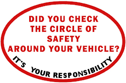 Did You Check Your Circle of Safety? Laminated Decal for Truck Sticker